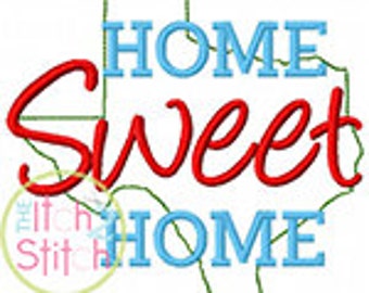 Home Sweet Home Texas Embroidery Design For Machine Embroidery INSTANT DOWNLOAD now available