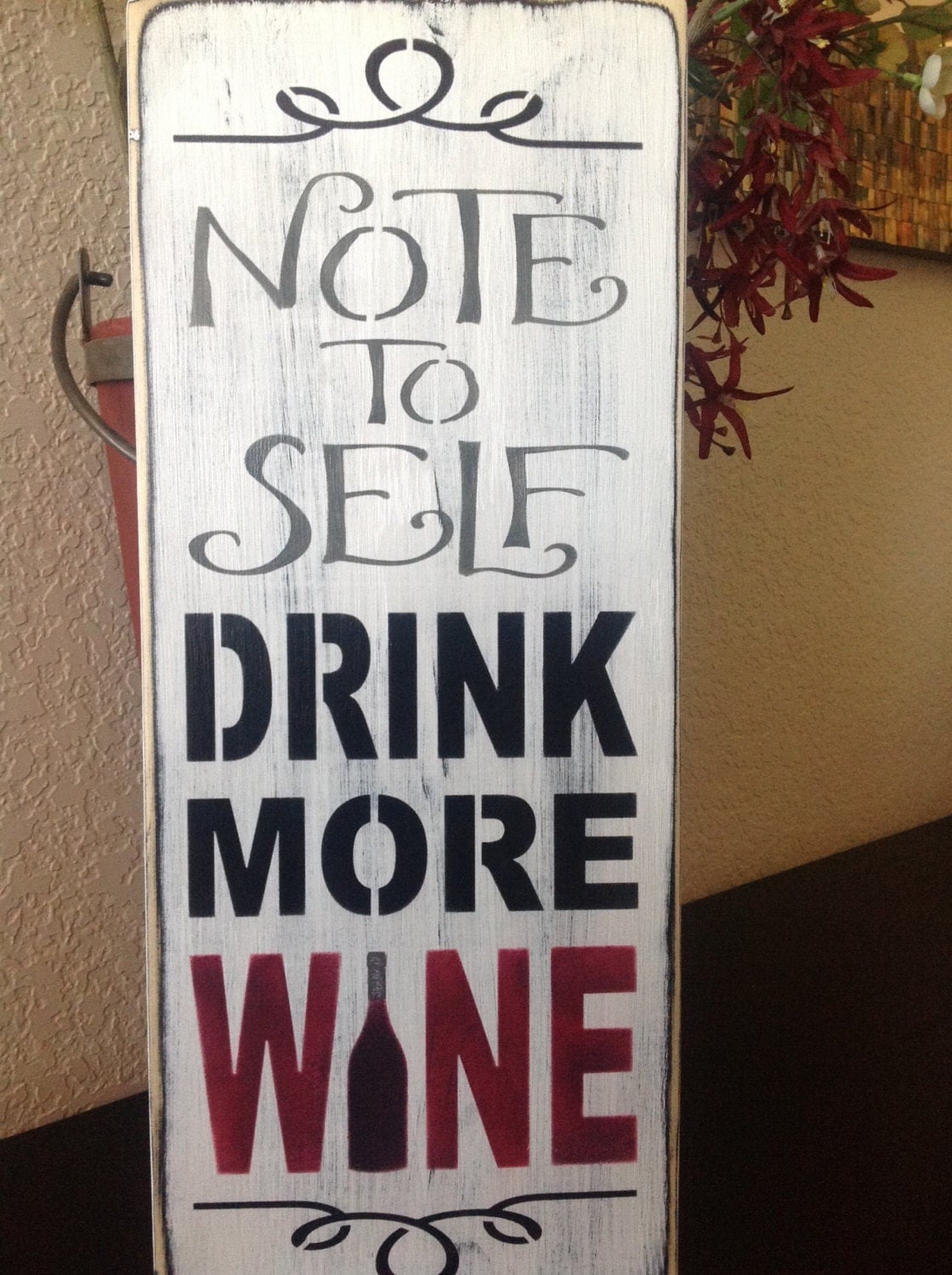 Wine signs Note to self drink more wine wine bottles