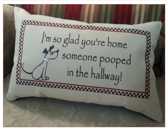 Items similar to I'm So Glad You're Home Someone Pooped In The Hallway ...