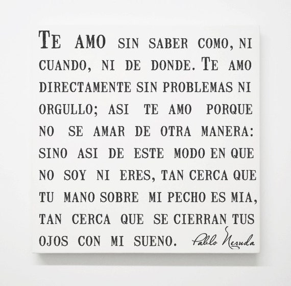 Pablo Neruda Love  Poem  Canvas Spanish  Quotes  Literary 