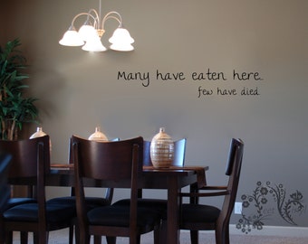 Many have eaten here... few have died. - Wall Decals - Wall Decal - Wall Vinyl - Wall Decor - Decal - Kitchen Wall Decal