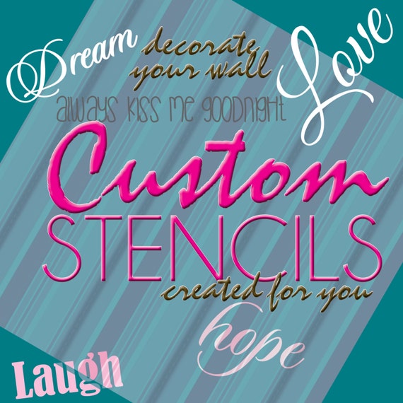 Custom Stencils & Wall Decal. We create YOUR by SweetestSaranade