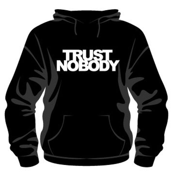 Trust Nobody Hoodie Urban Hip Hop Fashion Sweater Custom