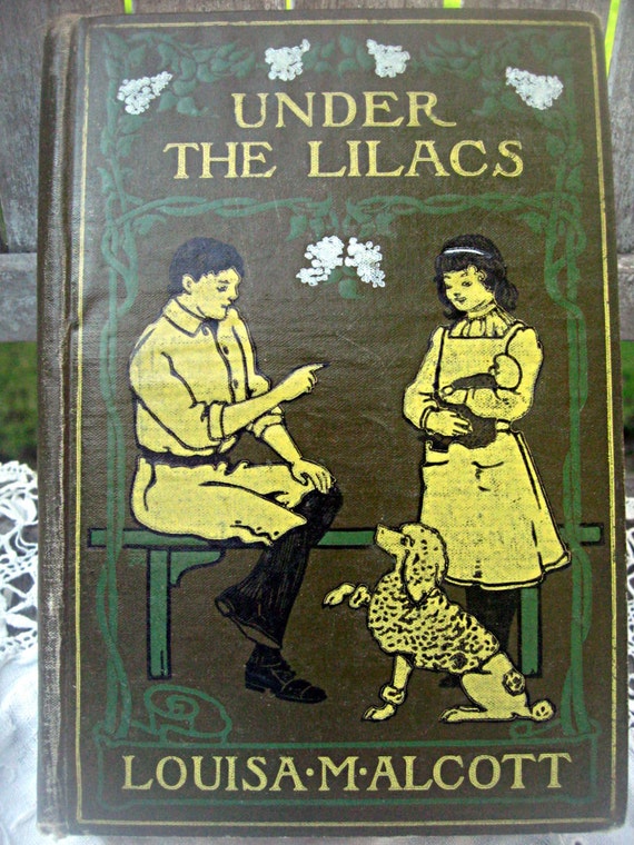Vintage book Under The Lilacs Louisa May Alcott book
