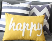 Because I'm Happy! - Happy Pillow - CUSTOM COLOR - Home and Living / Decor and Housewares