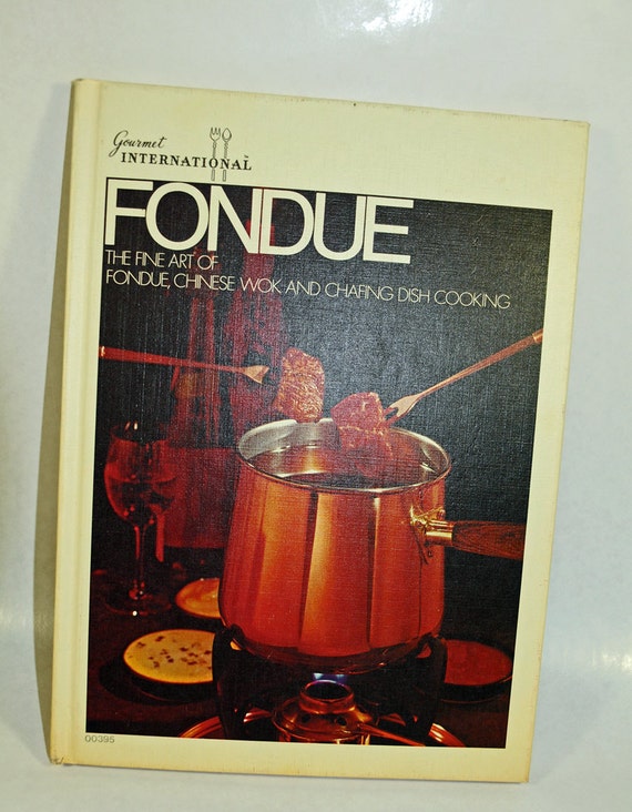 Cookbook Gourmet International Fondue by annswhimsey on Etsy