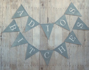 Adios bitches banner. bon voyage banner, going away party deoration, banner, retirement party decoration, going away party, retirement party