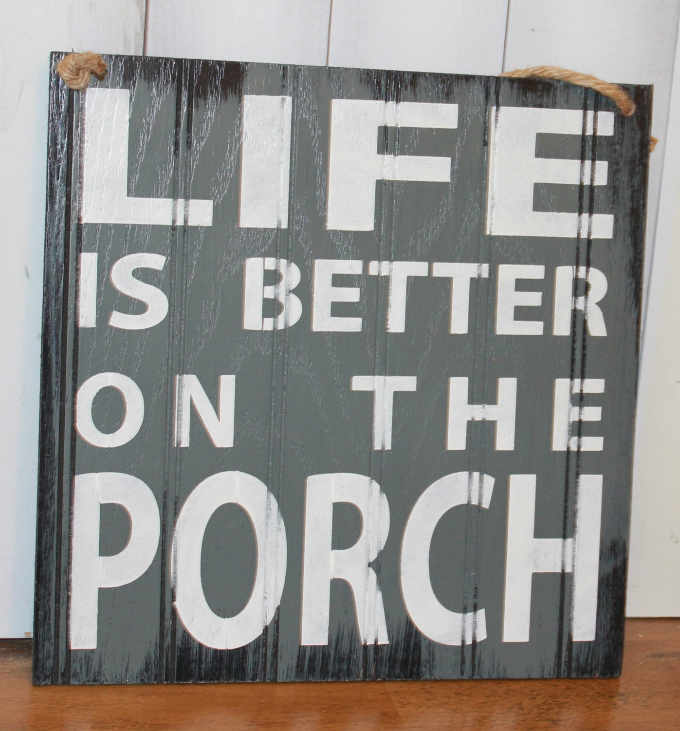 LIFE is Better on the PORCH Sign/Outdoor Decor/Gift Sign/Porch