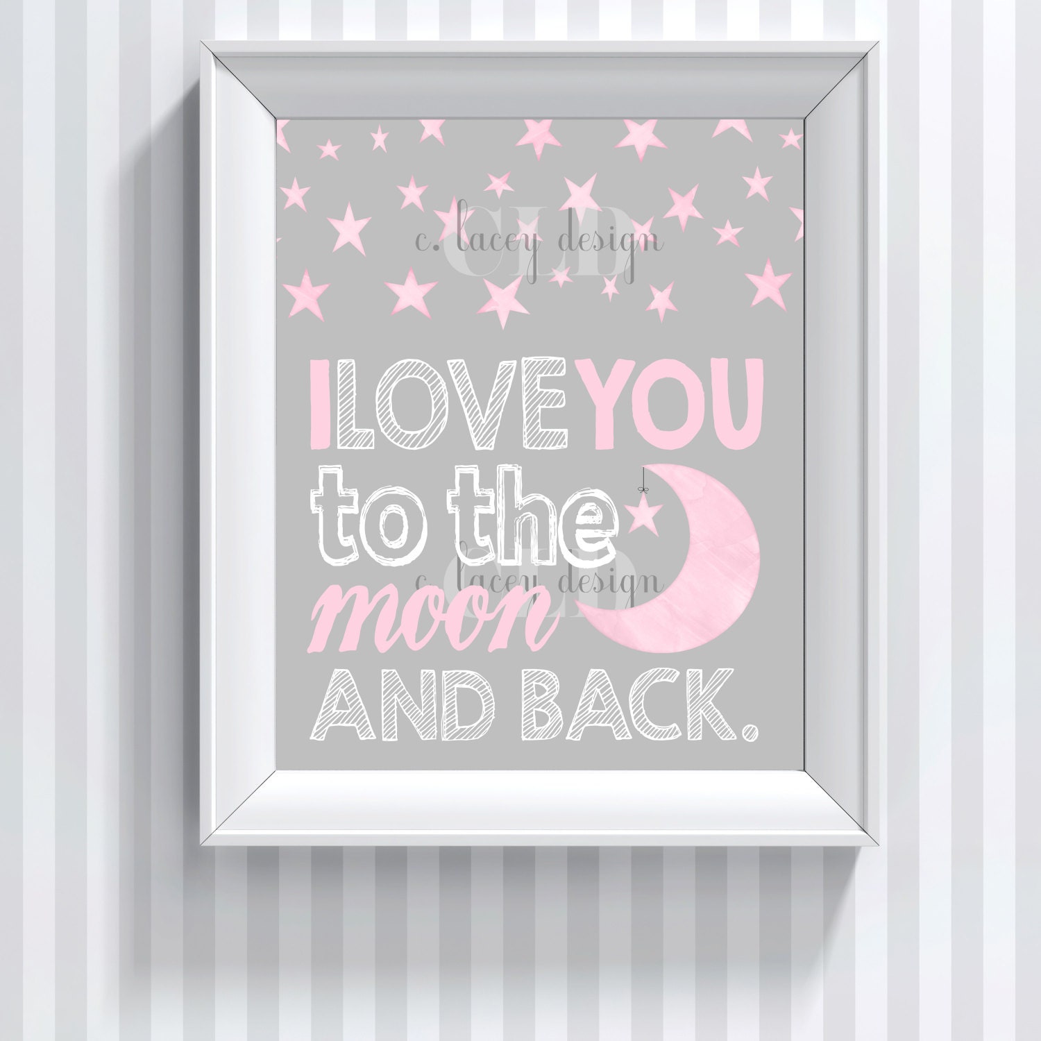 I Love You To The Moon And Back Nursery Wall Art Girl Nursery