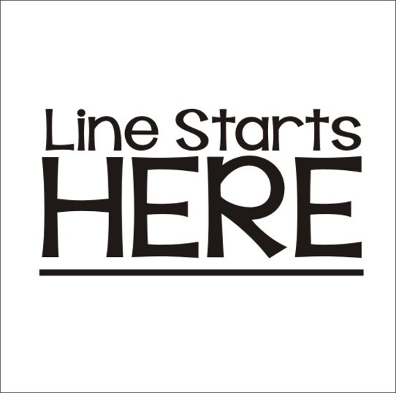 Line Starts Here Decal Vinyl Decal Classroom Floor Decal Line