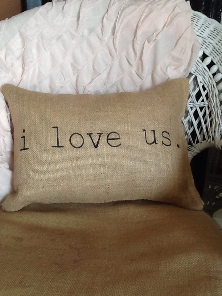 I love us pillow burlap pillow valentines day wedding gift