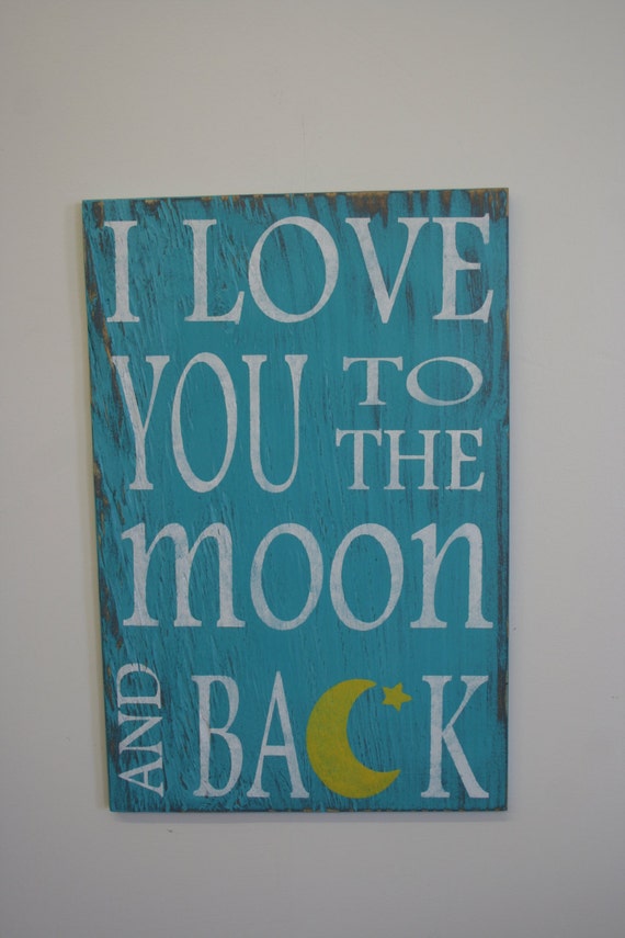 I Love You To The Moon and Back Nursery Decor by RusticlyInspired