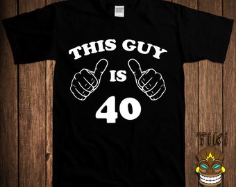 Gift For 40th Birthday Forty 40 Yea rs Old T-shirt Party Tshirt Tee ...