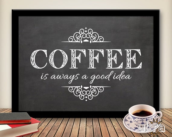 Coffee Printable Chalkboard Quotes. QuotesGram