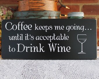 Wood Sign Coffee keeps me going Wine Plaque Wall Decor Funny Saying Kitchen Wall Hanging