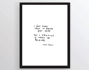 David Bowie inspirational quote - hand written, hand drawn quote - original art (not print)