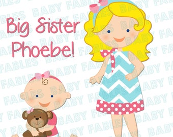 Big Sister Iron on Transfer - Big Sister to a Baby Girl or Baby Boy