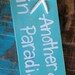 Another day in paradise sign - Beach sign