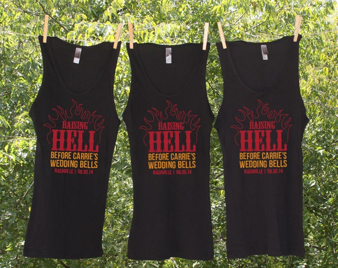 Bachelorette Raising Hell Before the Wedding Bells Shirts Personalized with name date and location-Sets