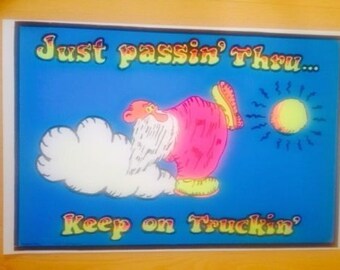 Just Passin' Thru Keep On Truckin' Black Light poster Mr. Natural R. Crumb