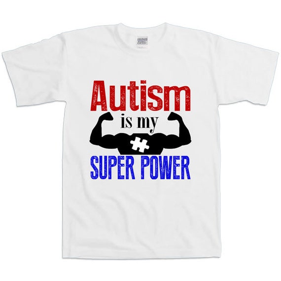 Cute Funny Autism Is My Super Power Autism Awareness Tshirt