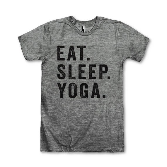 Eat. Sleep. Yoga. by AwesomeBestFriendsTs on Etsy