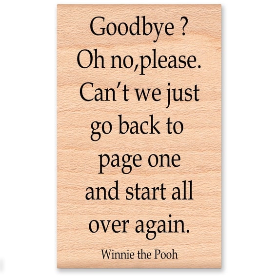 Winnie the Pooh Quote Rubber StampGoodbye Oh noplease.