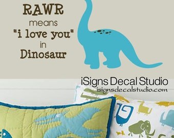 DINOSAUR RAWR ROAR means I love you in Dinosaur Wall Decal - Nursery, Kids room, boys decal sticker