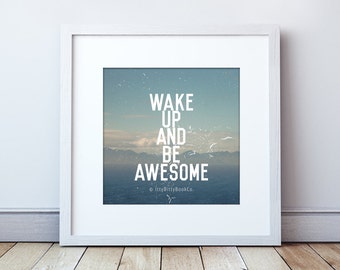 inspirational quote be awesome poster typography art