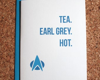 Star Trek Card / Picard tea earl grey hot / Birthday card, anniversary card, valentine, love card, Star Trek TNG