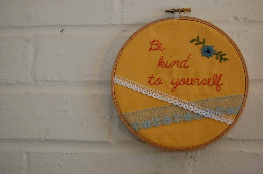 Be Kind to Yourself-Hand Embroidered Hoop with Vintage Lace