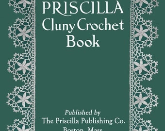 Priscilla Cluny Crochet c.1920 - Vintage Patterns for Cluny Edgings (PDF Book - Digital Download)