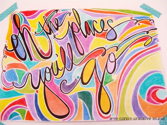 ART PRINT - Oh the Places You'll Go - Digital Art Print - hand lettered art print - Kids Art - Hand Lettering Il_570xn