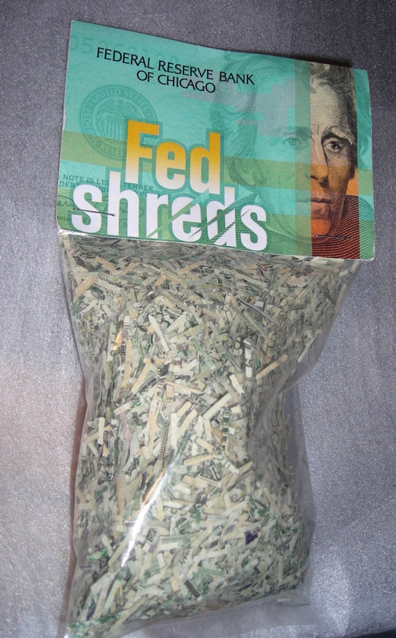 Shredded Money....Fed Shreds...Federal Reserve Bank of