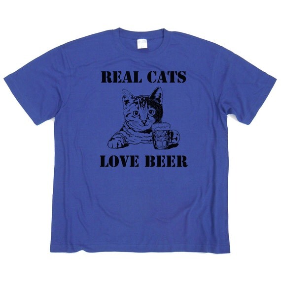 Items similar to Beer Shirt Real Cats Love Drink Beer New Screen