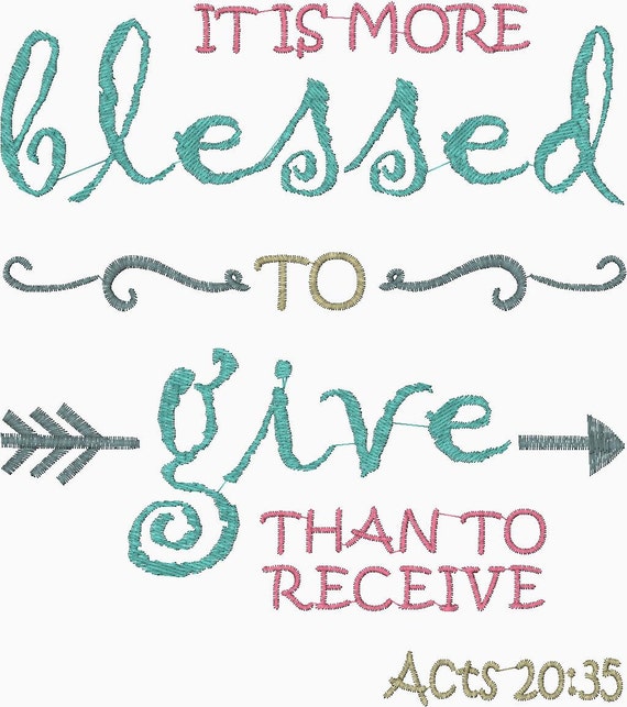 it is blessed to give than to receive The bible clearly states, “it is more blessed to give than to receive” as paul planned to sail to jerusalem, he met with the elders of the church at ephesus, saying farewell and encouraging them in their work in the lord. it is blessed to give than to receive The bible clearly states, “it is more blessed to give than to receive” as paul planned to sail to jerusalem, he met with the elders of the church at ephesus, saying farewell and encouraging them in their work in the lord.
