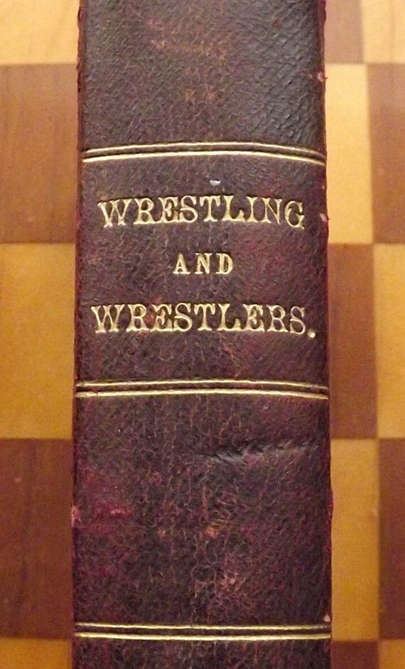Antique Wrestling Book Wrestling & Wrestlers 1893 Rare Book on