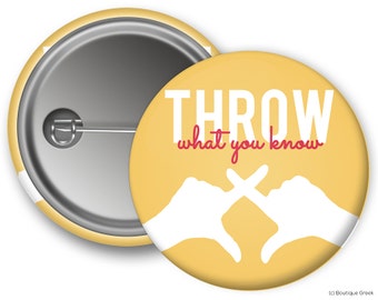 ChiO Chi Omega Throw What You Know Sorority Greek Button