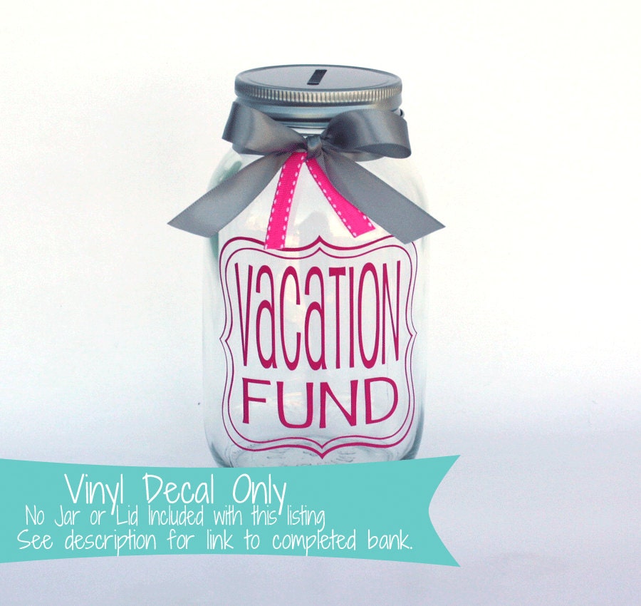 Vacation Fund Bank Vinyl Decal DIY Vacation Bank Custom