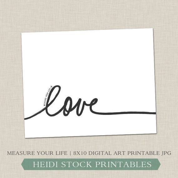 Items similar to INSTANT DOWNLOAD | Measure Your Life in Love | 8x10