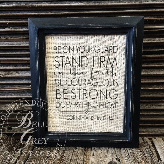 Items similar to Be on your guard sign Stand firm in the Faith Be
