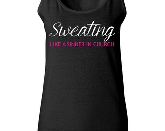 Gym Clothes - Sweating Like A Sinner In Church - Funny Workout Shirt ...