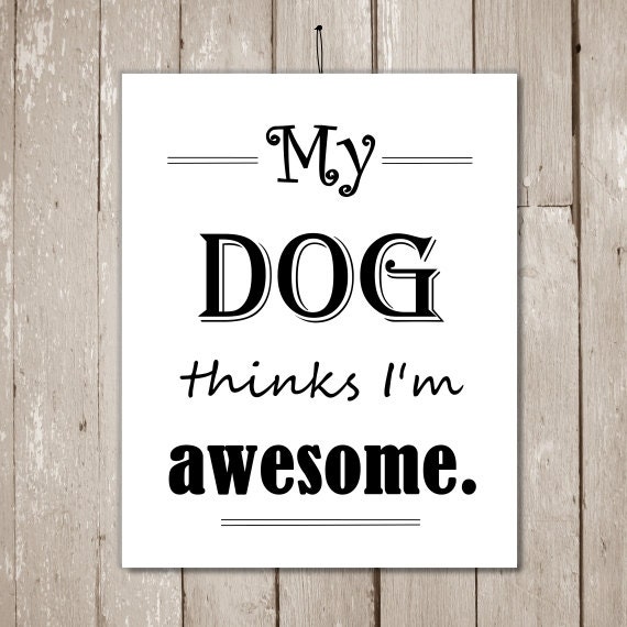 Printable Dog Quotes | instant download funny dog quotes printable artwork by Printable Dog Quotes | instant download funny dog quotes printable artwork by