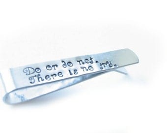 Do or Do not Tie Clip, Hand Stamped Personalized Tie Clip, Tie Clasp, Men Father Gift, Wedding Tie Bar, Groom Tie Clip