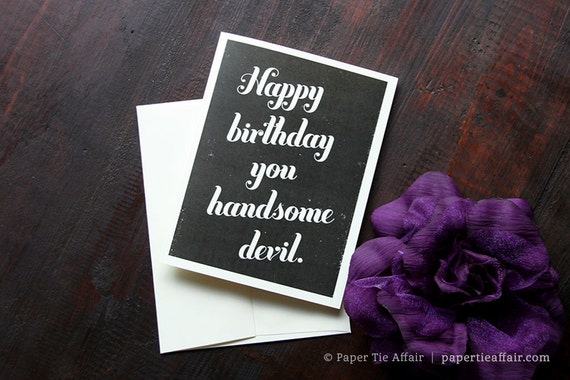 Birthday Card for Him Happy Birthday Handsome Card