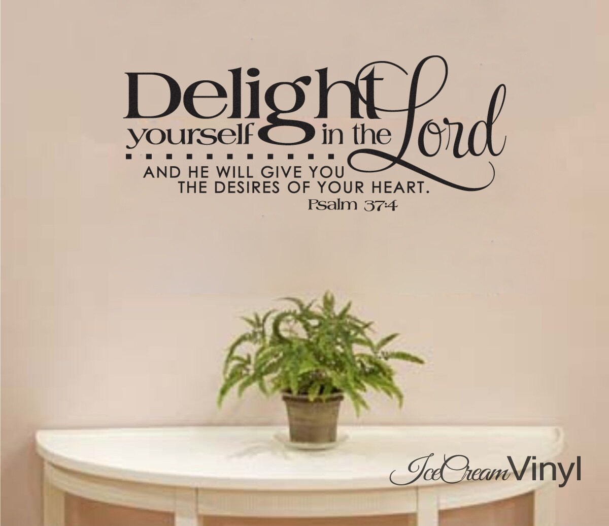 Scripture Wall Decal Delight Yourself In the Lord Psalm 37