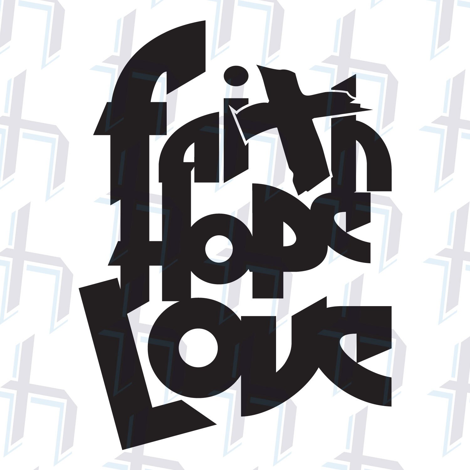 Faith Hope Love Vinyl Decal 1 Color Design
