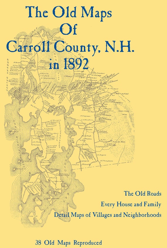 The Old Maps of Carroll County New Hampshire in 1892