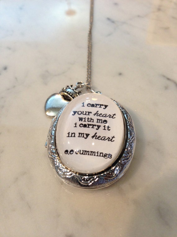 i carry your heart with me Necklace. ee cummings poetry.