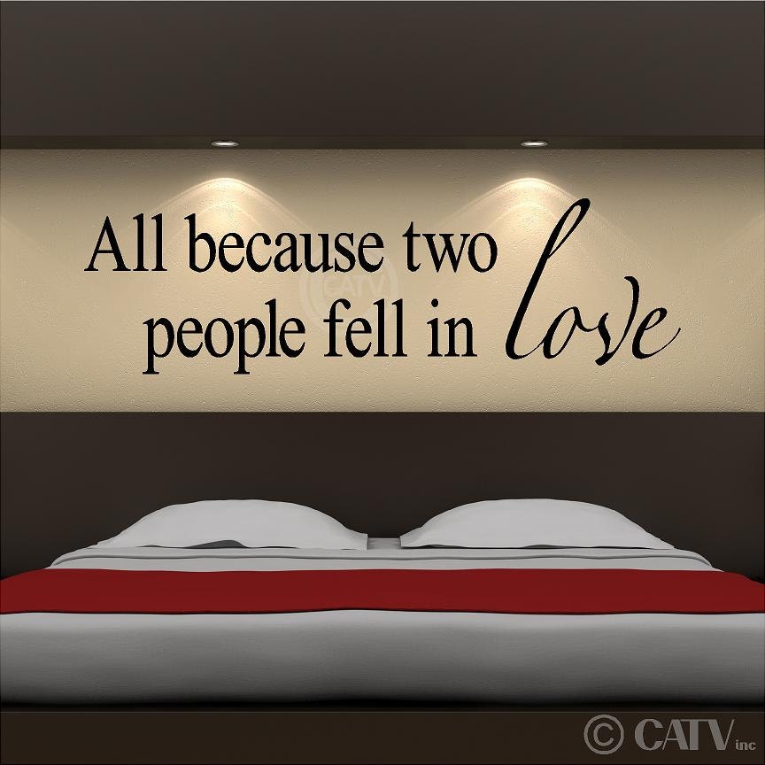 All Because Two People Fell In Love Vinyl Lettering Wall